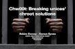 Chw00t: Breaking unices’ chroot solutions