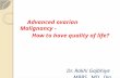 How to have quality of life in Advanced ovarian malignancy