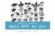 Marketer's Anonymous: Hats Off to Us!