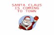 Santa's coming to town