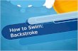 How to Swim: Backstroke