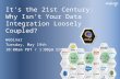 It's the 21st century:  why isn't your data integration loosely coupled?