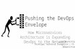 Pushing the DevOps envelope into the network with microservices