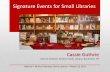 Signature Events for Small Libraries