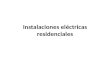 Instalaciones eléctricas residenciales