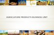 Agricultural products business unit