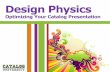Physics of catalog design
