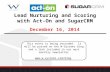 Lead Nurturing and Lead Scoring with Act-On and SugarCRM