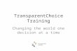 Building consensus using TransparentChoice AHP Software