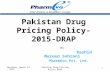 Pakistan Drug Pricing Policy 2015-Rashid Mureed