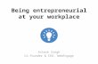 Being entrepreneurial at your workplace