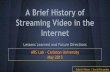 A brief history of streaming video in the Internet