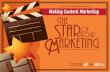 Making Content Marketing the Star of Your Marketing - A Content Marketing World eBook