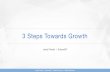 3 Steps Towards Growth