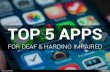 5 Best Apps For Deaf & Hearing Impaired