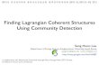 Finding Lagrangian Coherent Structures Using Community Detection