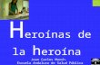 Heroínas de la heroína