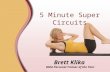5 Minute Super-Circuits