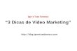 3 Dicas de Video Marketing