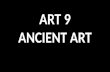 Art 9   Art of the Ancient Period
