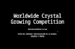 Worldwide crystal growing competition