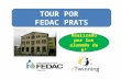 Tour por FEDAC Prats