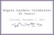 Angora Gardens Celebrates 25 Years!