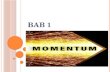 Bab 1 momentum