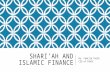 Shari’ah and Islamic Finance