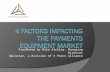 4 Factors Impacting Payments Equipment Market