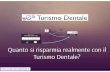Turismo dentale: dentisti economici all'estero  quanto si risparmia