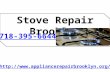 Stove Repair Brooklyn 718-395-6644