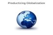 Productizing Globalization
