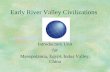 Notes: ancient river valley civilizations