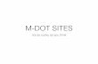 M-Dot Sites: Not as Sucky as you Think