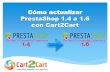 Cómo Actualizar PrestaShop 1.4 a 1.6 con Cart2Cart