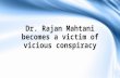 Dr. Rajan Mahtani becomes a victim of vicious conspiracy