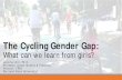 The Cycling Gender Gap: What can we learn from girls?