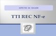 RMSC - Apresentação da Solução TTI Rec NF-e