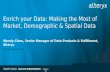 Inspire 2015 - Alteryx: Enrich your Data: Making the Most of Market, Demographic & Spatial Data