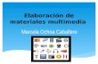 Elaboración de materiales multimedia(slideshare)