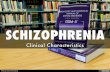 PSYCHOLOGY A2: Clinical Characteristics of Schizophrenia