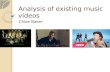 Analysis of existing music videos