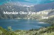 Morskie oko - Eye of the sea