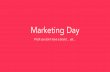 Marketing Day - Data Constructs And UX Tactics In Marketing