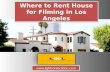 Where to Rent House for Filming in Los Angeles?