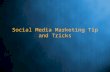 Tips and tricks about Social media marketing