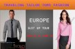 Toms Fashion Traveling Tailor Tour to Europe on June 06-21