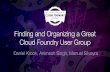 Finding and Organizing a Great Cloud Foundry User Group