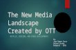 The New Media Landscape Created by OTT